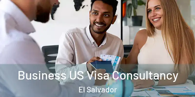 Business US Visa Consultancy El Salvador
