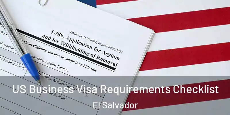US Business Visa Requirements Checklist El Salvador