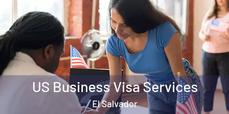 US Business Visa Services El Salvador