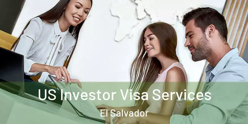 US Investor Visa Services El Salvador