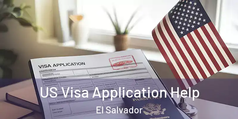 US Visa Application Help El Salvador