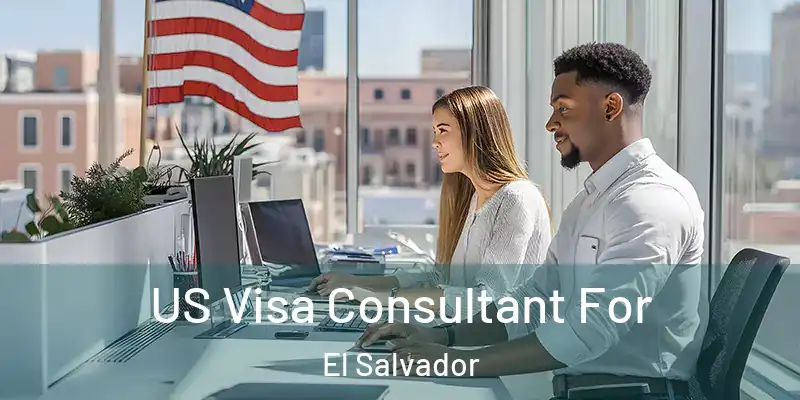 US Visa Consultant For El Salvador