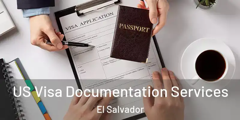 US Visa Documentation Services El Salvador
