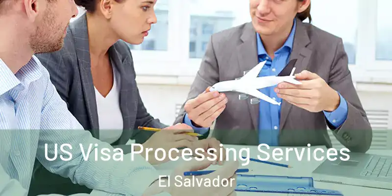 US Visa Processing Services El Salvador